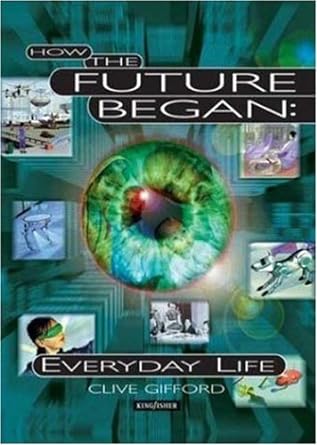 How The Future Began: Everyday Life - Jennifer & Ryan Books