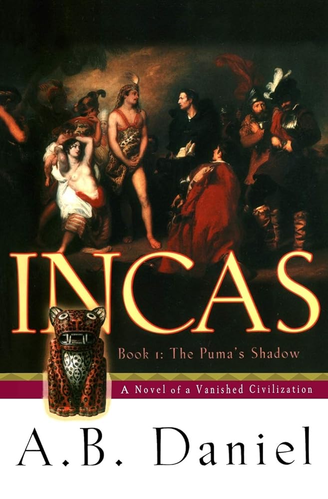 Incas: Book One: The Puma's Shadow - Jennifer & Ryan Books