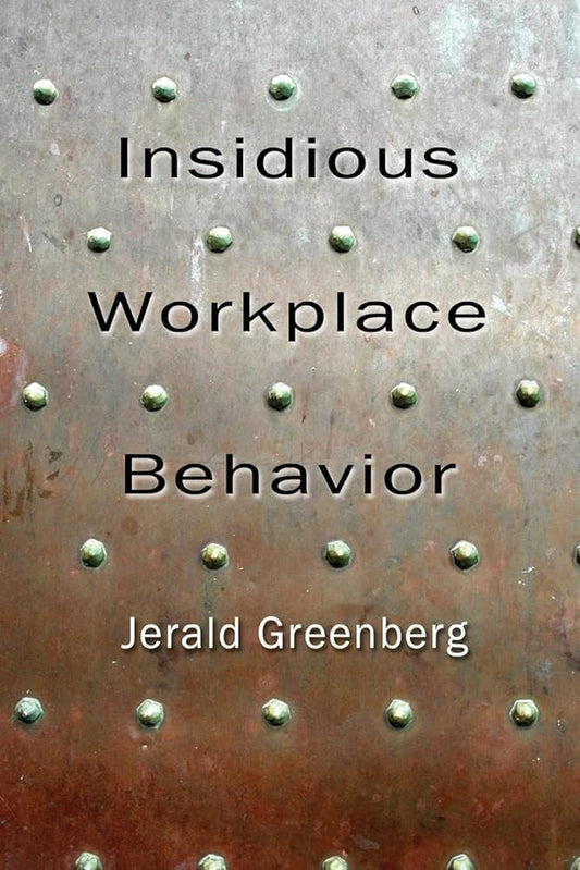 Insidious Workplace Behavior - Jennifer & Ryan Books