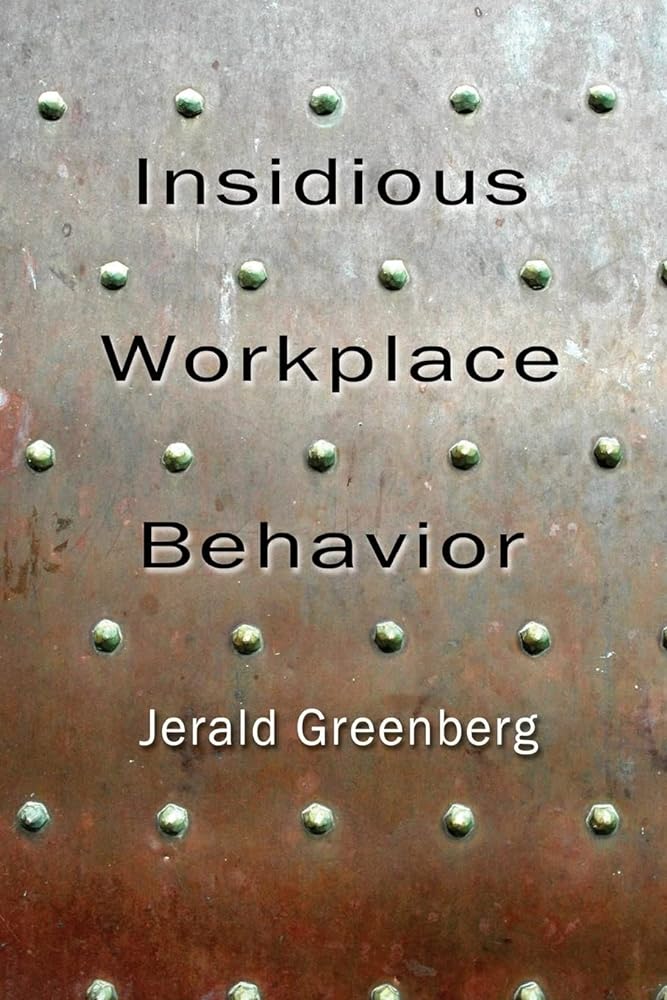 Insidious Workplace Behavior - Jennifer & Ryan Books