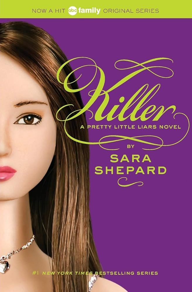 Killer (Pretty Little Liars, Book 6) - Jennifer & Ryan Books