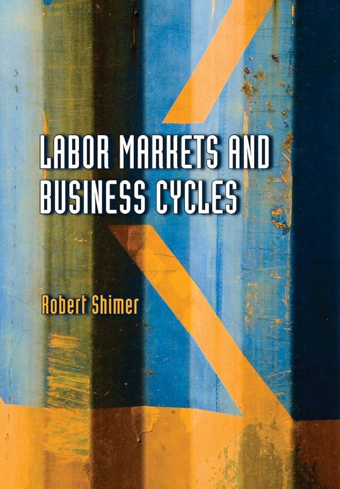 Labor Markets and Business Cycles - Jennifer & Ryan Books