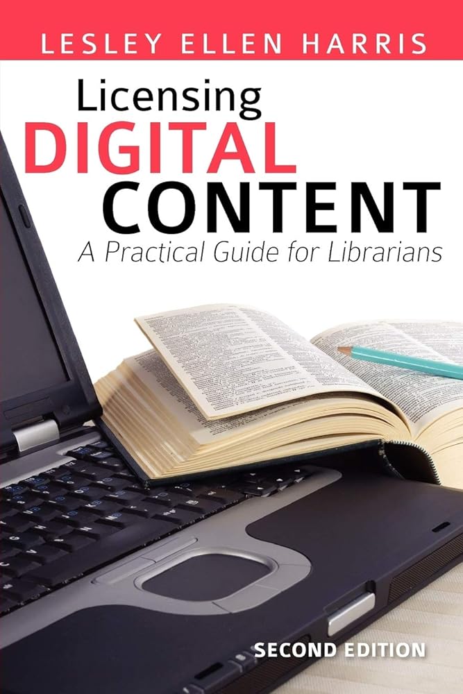 Licensing Digital Content: A Practical Guide for Librarians - Jennifer & Ryan Books