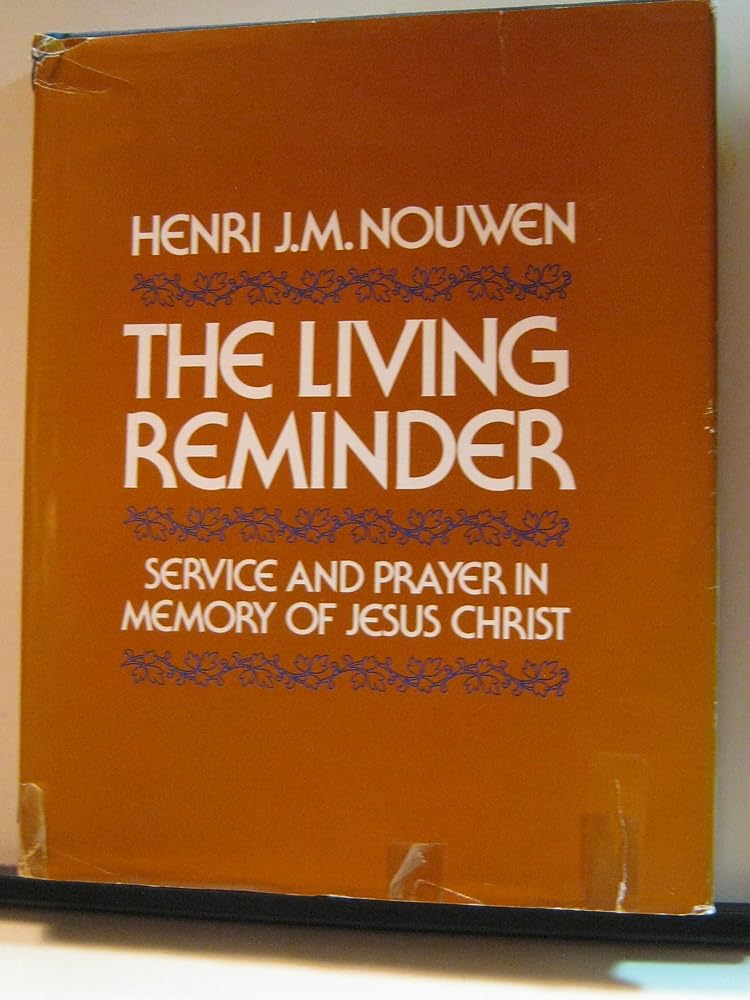 Living Reminder: Service and Prayer in Memory of Jesus Christ - Jennifer & Ryan Books