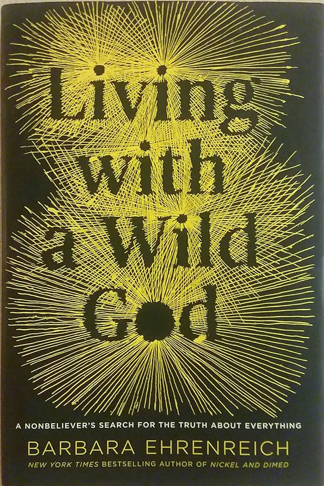 Living with a Wild God: A Nonbeliever's Search for the Truth about Everything - Jennifer & Ryan Books