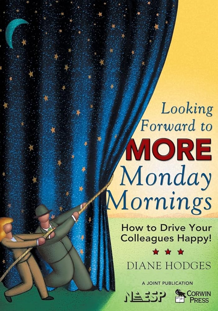 Looking Forward to More Monday Mornings: How to Drive Your Colleagues Happy - Jennifer & Ryan Books