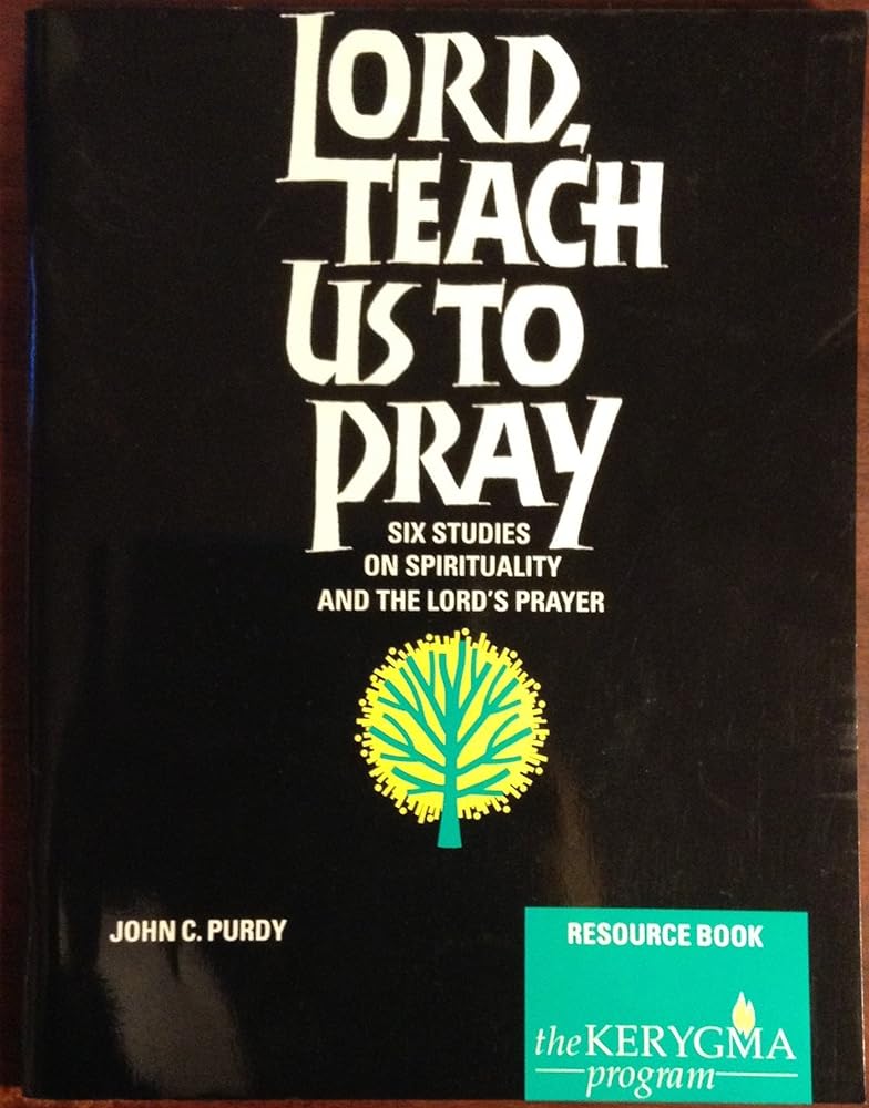 Lord, Teach Us to Pray: Six Studies on Spirituality and the Lord's Prayer, Resource - Jennifer & Ryan Books