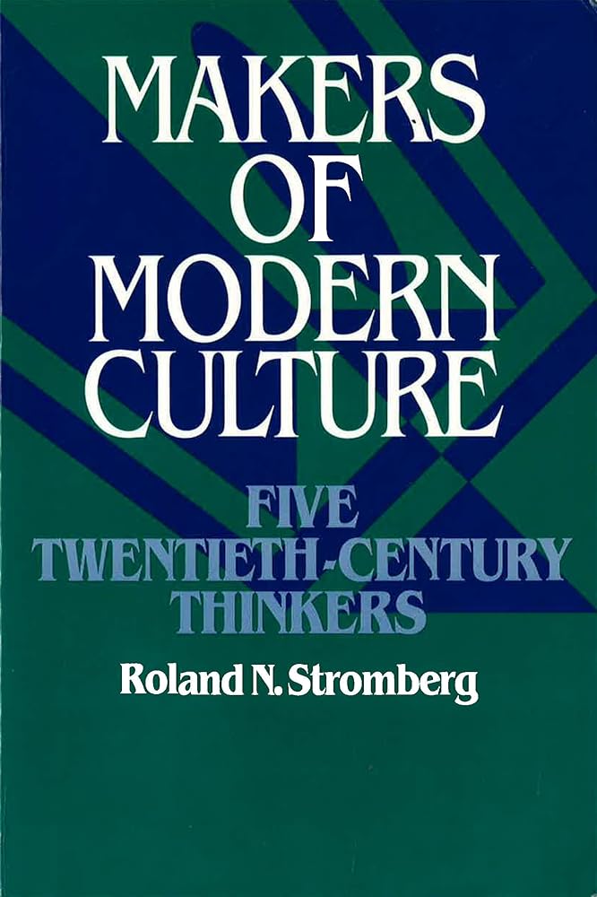 Makers of Modern Culture: Five Twentieth - Century Thinkers - Jennifer & Ryan Books