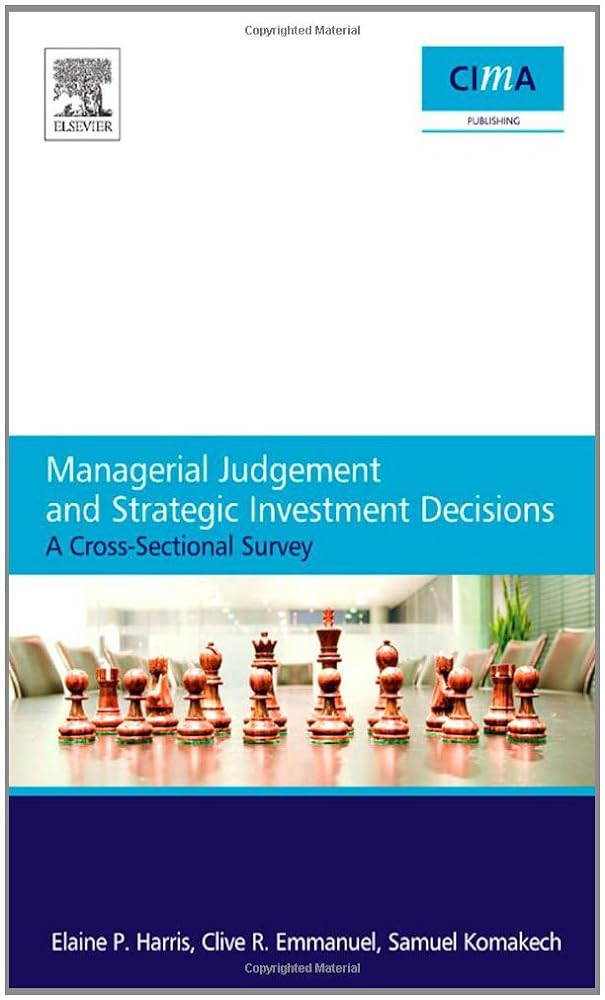 Managerial Judgement and Strategic Investment Decisions - Jennifer & Ryan Books