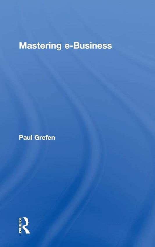 Mastering e - Business - Jennifer & Ryan Books