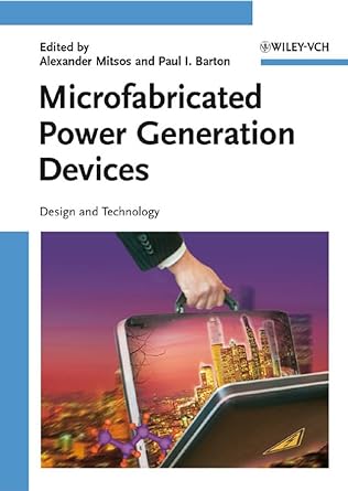 Microfabricated Power Generation Devices: Design and Technology - Jennifer & Ryan Books