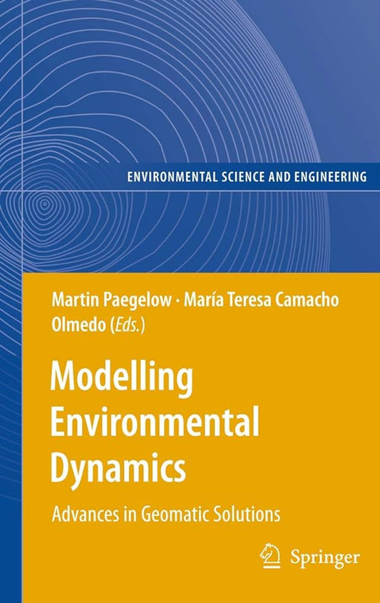 Modelling Environmental Dynamics: Advances in Geomatic Solutions - Jennifer & Ryan Books