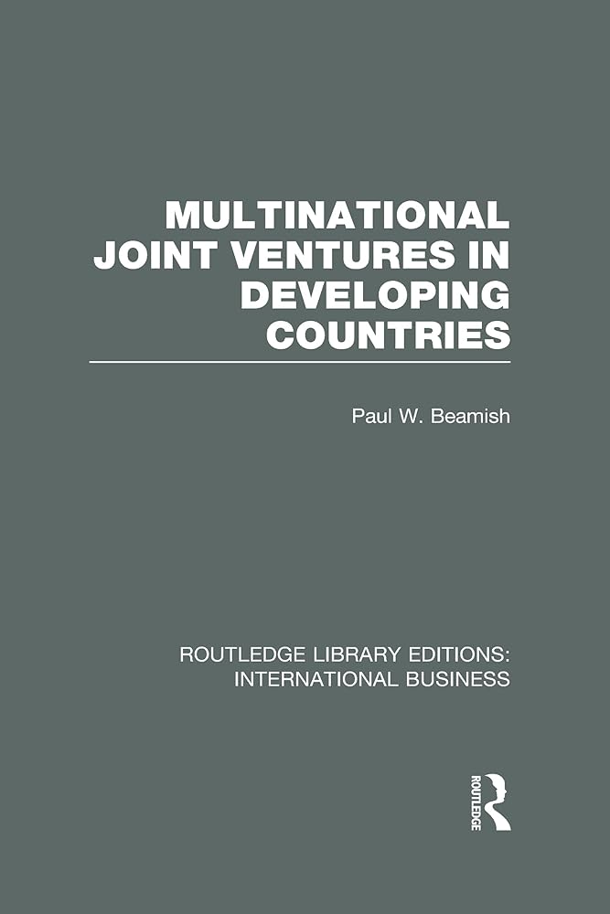 Multinational Joint Ventures in Developing Countries (RLE International Business) - Jennifer & Ryan Books