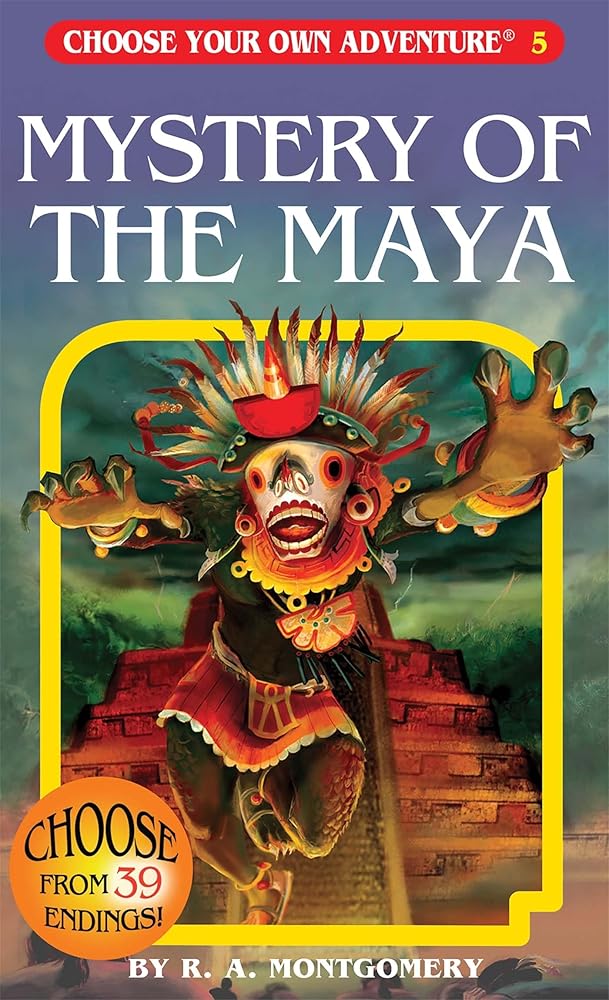 Mystery of the Maya (Choose Your Own Adventure #5) - Jennifer & Ryan Books