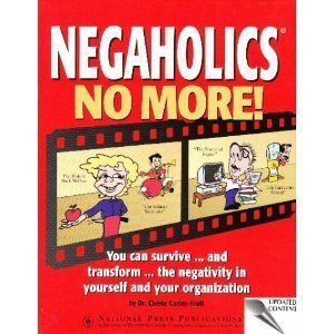 Negaholics no more! (Leadership series) - Jennifer & Ryan Books