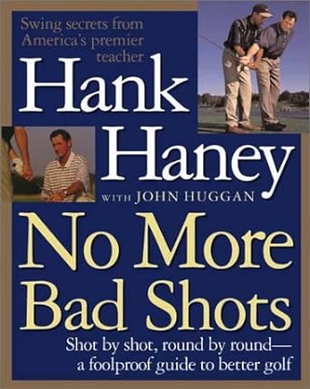 No More Bad Shots: Shot by Shot, Round by Round - A Foolproof Guide to Better Golf - Jennifer & Ryan Books