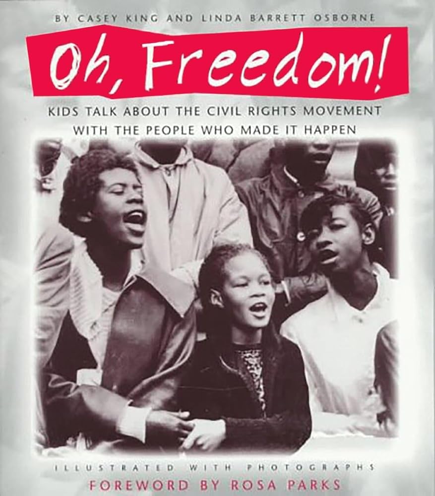 Oh, Freedom!: Kids Talk About the Civil Rights Movement with the People Who Made It Happen - Jennifer & Ryan Books