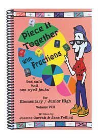 Piece It Together With Fractions / Grades 1 - 9 / Volume VIII - Jennifer & Ryan Books