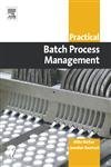 Practical Batch Process Management - Jennifer & Ryan Books