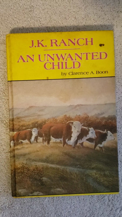 J.K. Ranch : An Unwanted Child