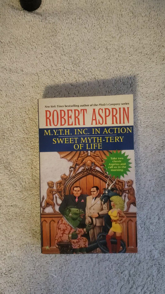 M.Y.T.H. Inc. in Action/Sweet Myth-tery of Life