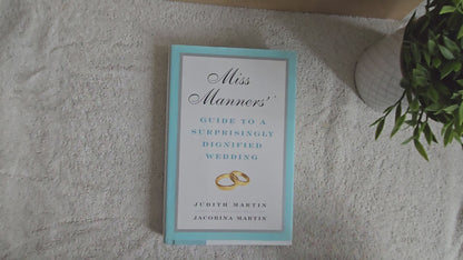 Miss Manners' Guide to a Surprisingly Dignified Wedding