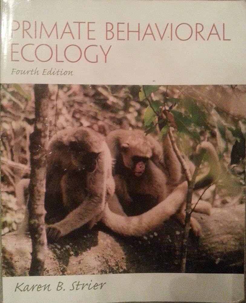 Primate Behavioral Ecology - Jennifer & Ryan Books