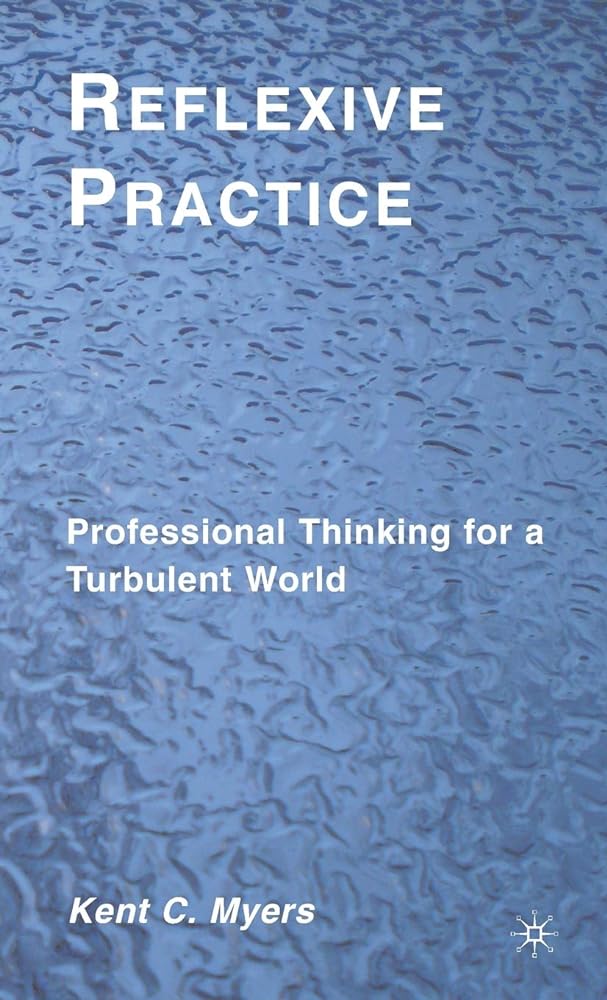 Reflexive Practice: Professional Thinking for a Turbulent World - Jennifer & Ryan Books