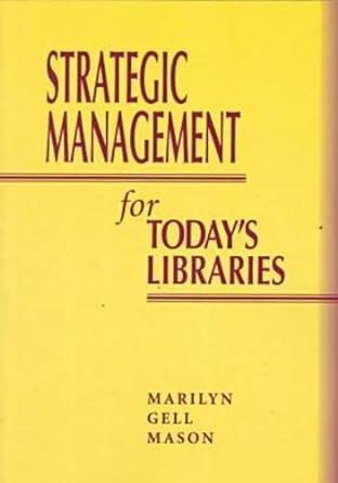 Strategic Mgmt for Todays Lib - Jennifer & Ryan Books