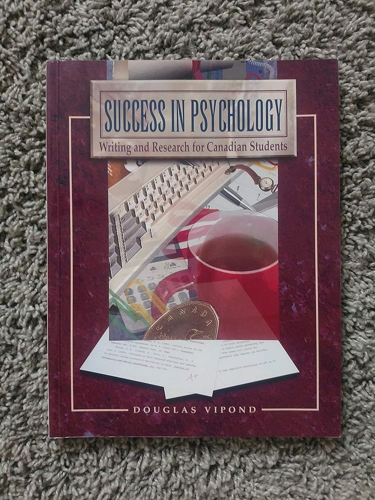 Success in Psychology: Writing and Research for Canadian Students - Jennifer & Ryan Books