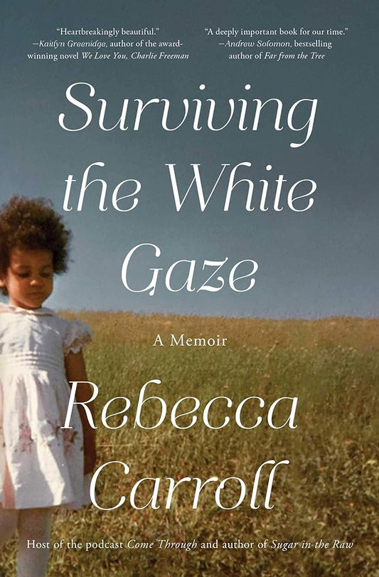 Surviving the White Gaze: A Memoir - Jennifer & Ryan Books