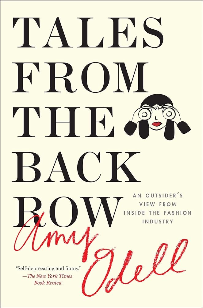 Tales from the Back Row: An Outsider's View from Inside the Fashion Industry - Jennifer & Ryan Books