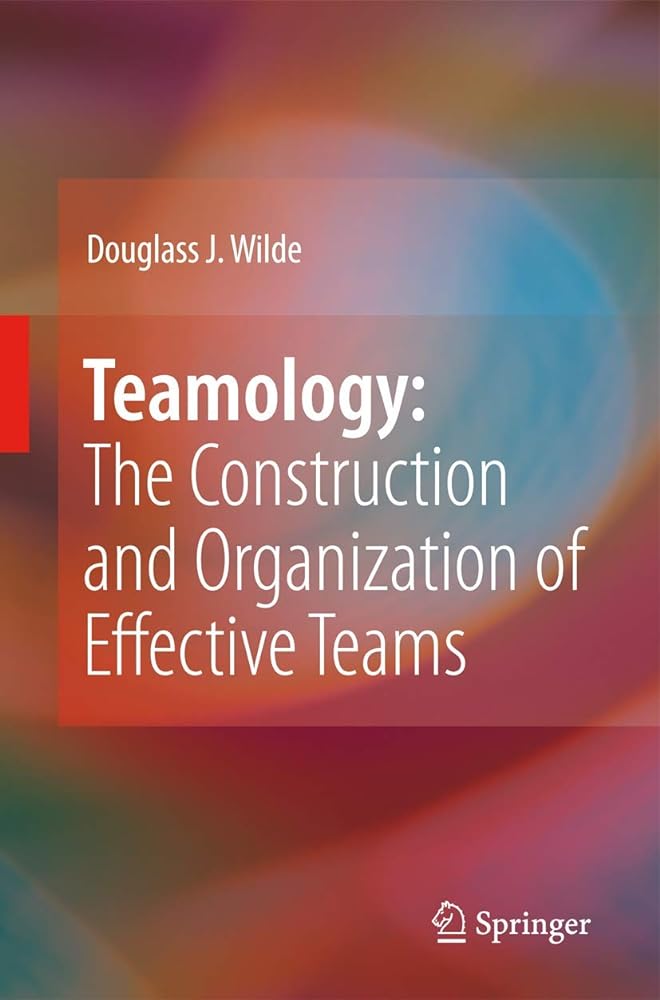 Teamology: The Construction and Organization of Effective Teams - Jennifer & Ryan Books