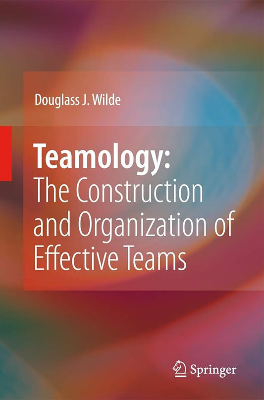 Teamology: The Construction and Organization of Effective Teams - Jennifer & Ryan Books