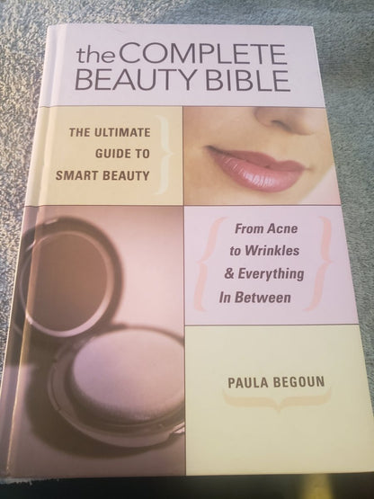 The Complete Beauty Bible: The Ultimate Guide to Smart Beauty - Jennifer & Ryan Books