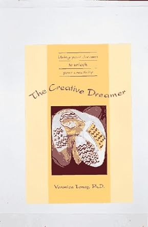 The Creative Dreamer: Using Your Dreams to Unlock Your Creativity - Jennifer & Ryan Books