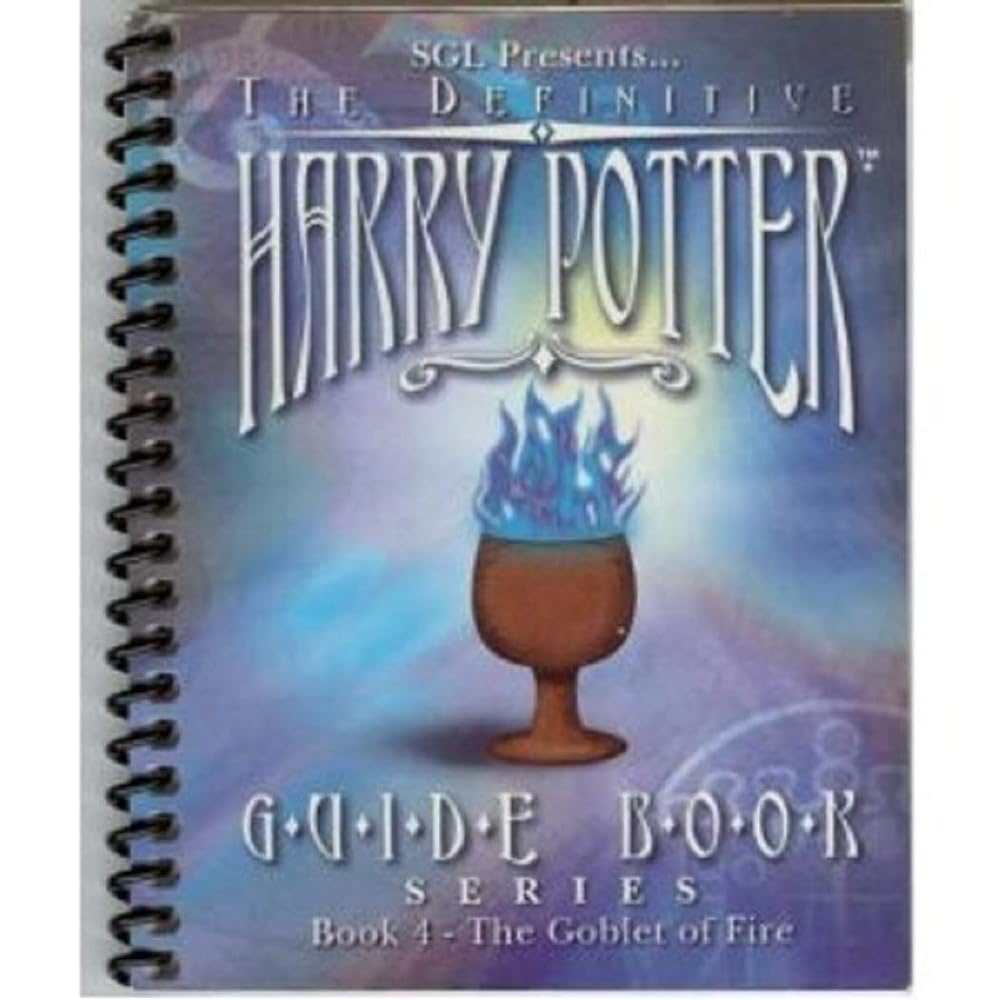 The Definitive Harry Potter Guide Book Series: The Goblet of Fire - Jennifer & Ryan Books