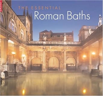 The Essential Roman Baths - Jennifer & Ryan Books