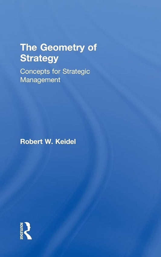 The Geometry of Strategy: Concepts for Strategic Management - Jennifer & Ryan Books