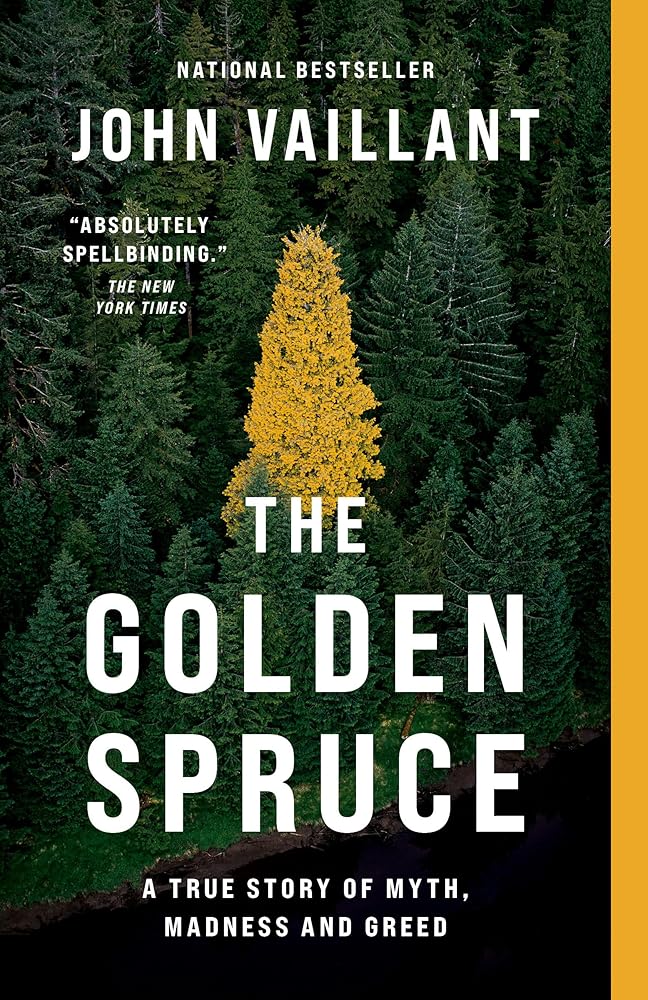 The Golden Spruce: A True Story of Myth, Madness and Greed - Jennifer & Ryan Books