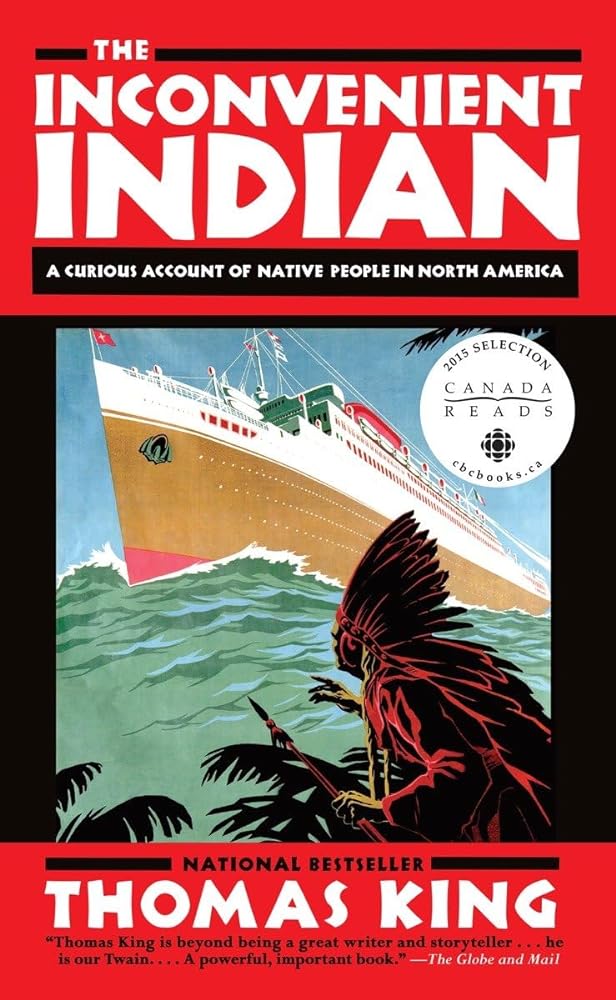 The Inconvenient Indian: A Curious Account of Native People in North America - Jennifer & Ryan Books