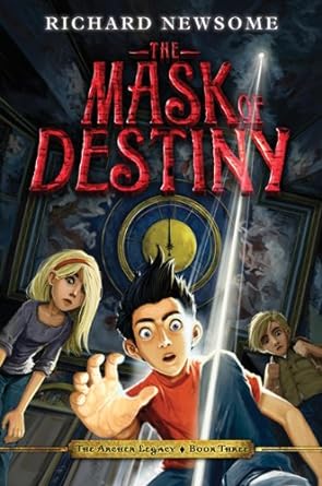 The Mask of Destiny (The Archer Legacy) - Jennifer & Ryan Books