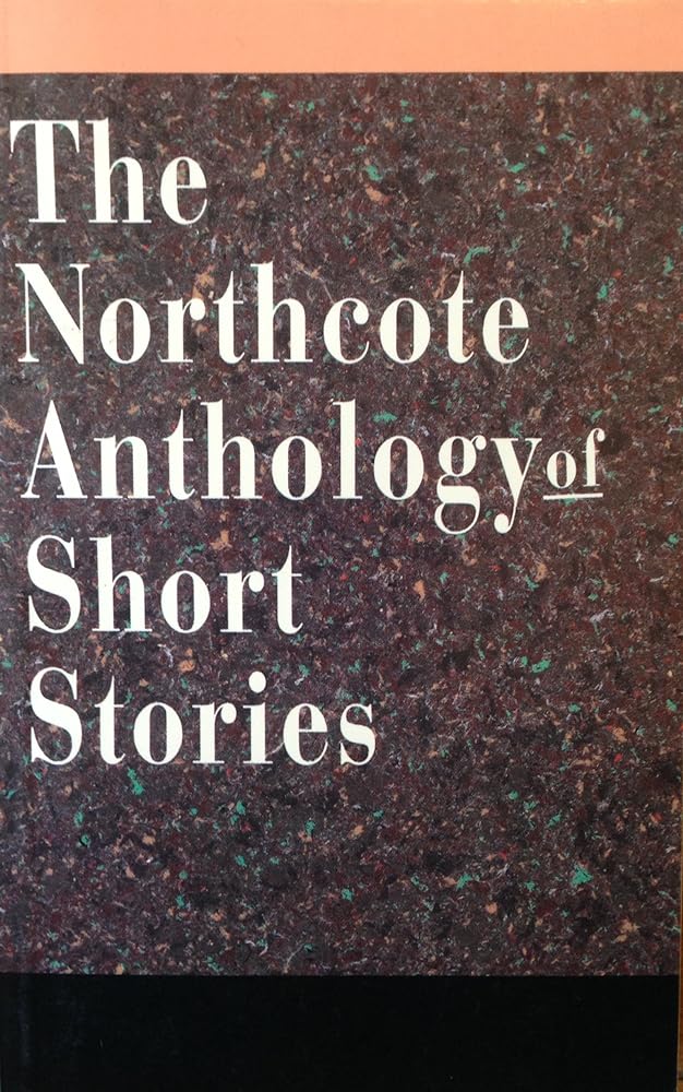 The Northcote Anthology of Short Stories - Jennifer & Ryan Books