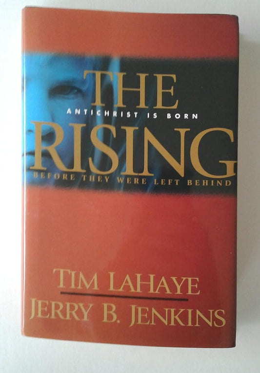 The Rising: Antichrist Is Born (Before They Were Left Behind, Book 1) - Jennifer & Ryan Books