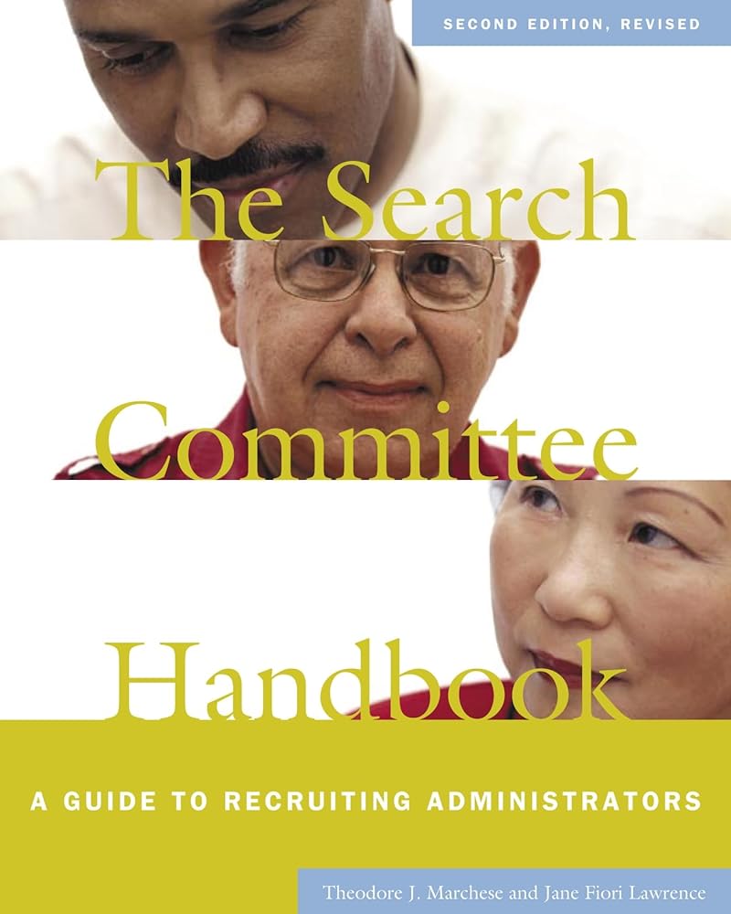 The Search Committee Handbook: A Guide to Recruiting Administrators - Jennifer & Ryan Books