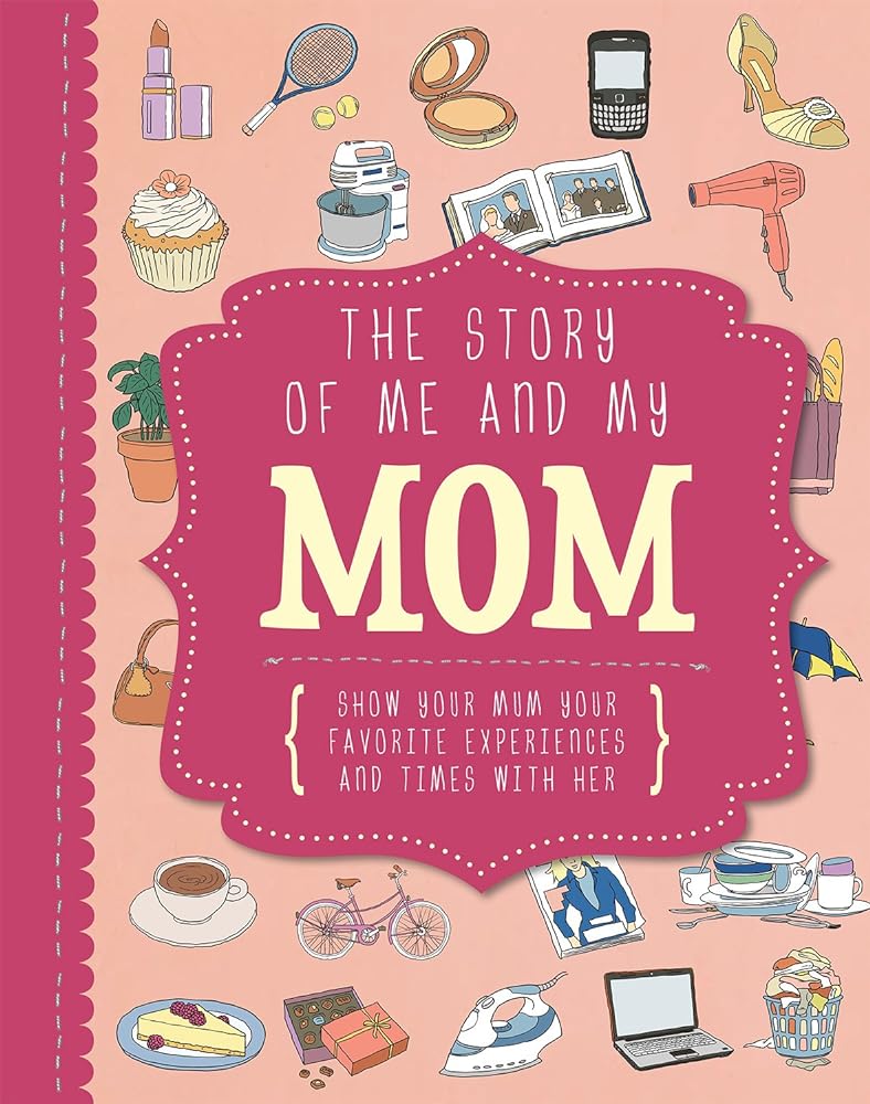 The Story Of Me And My Mom (Life Canvas) - Jennifer & Ryan Books