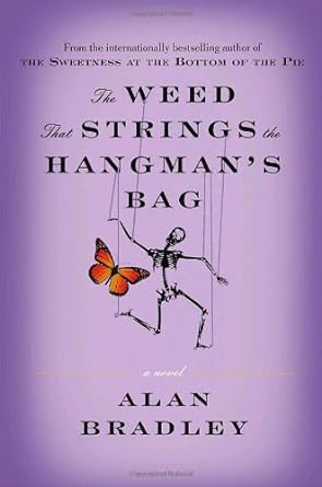 The Weed That Strings the Hangman's Bag: A novel - Jennifer & Ryan Books