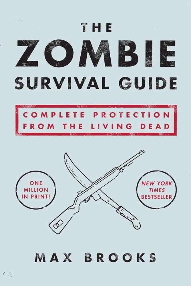 The Zombie Survival Guide: Complete Protection from the Living Dead - Jennifer & Ryan Books