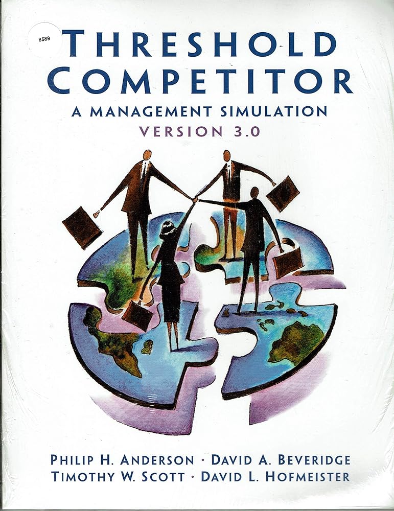 Threshold Competitor: A Management Simulation, Version 3.0 - Jennifer & Ryan Books