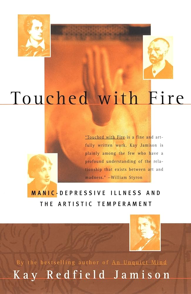 Touched with Fire: Manic - Depressive Illness and the Artistic Temperament - Jennifer & Ryan Books